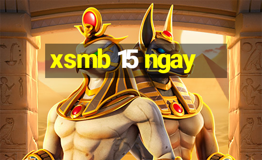 xsmb 15 ngay