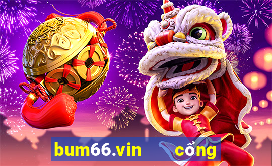 bum66.vin   cổng game quốc tế