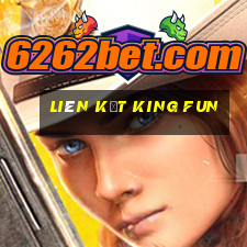 liên kết King fun