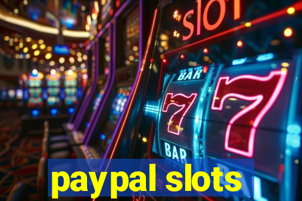 paypal slots