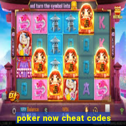 poker now cheat codes