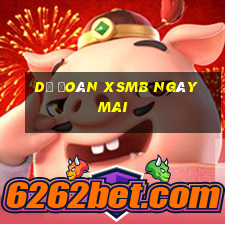 dự đoán xsmb ngày mai