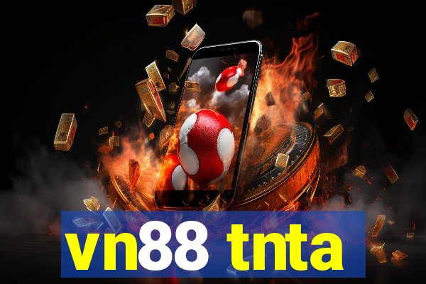 vn88 tnta