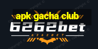 apk gacha club