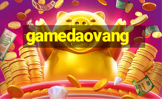 gamedaovang