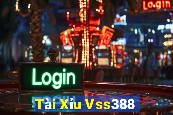 Tài Xỉu Vss388