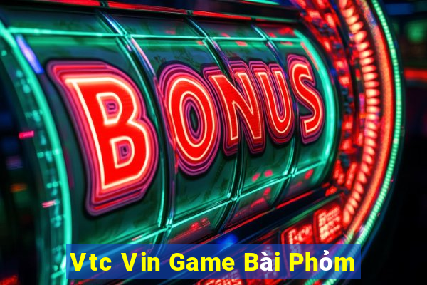 Vtc Vin Game Bài Phỏm