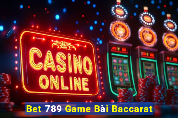 Bet 789 Game Bài Baccarat