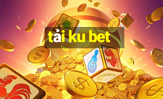 tải ku bet