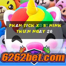 Phân tích Xổ Số ninh thuận ngày 26