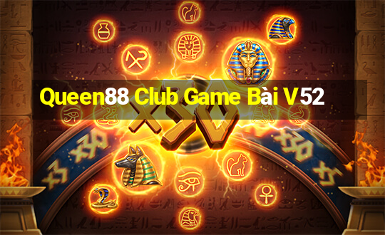 Queen88 Club Game Bài V52