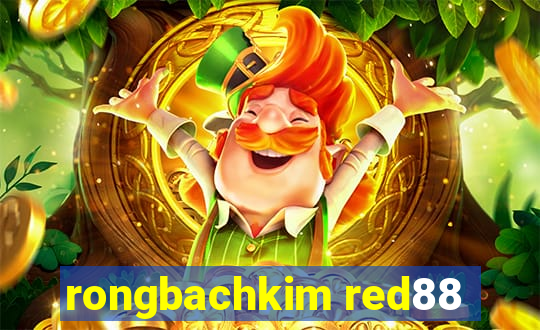 rongbachkim red88