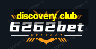 discovery club