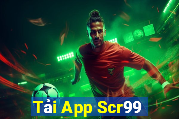 Tải App Scr99