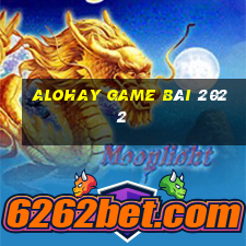 Alohay Game Bài 2022