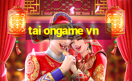 tai ongame vn