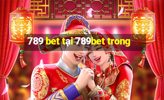 789 bet tại 789bet trong