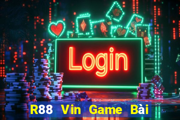 R88 Vin Game Bài Hot Nhất Hiện Nay