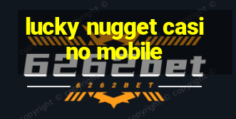 lucky nugget casino mobile