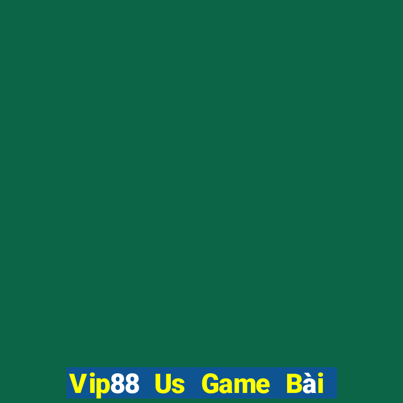 Vip88 Us Game Bài 888 Casino