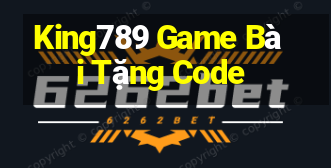 King789 Game Bài Tặng Code