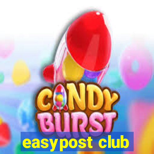 easypost club