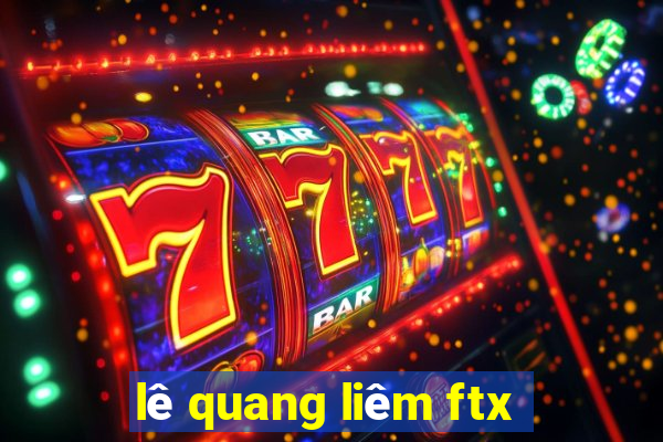 lê quang liêm ftx