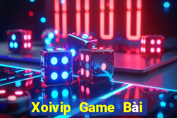 Xoivip Game Bài Phái Mạnh