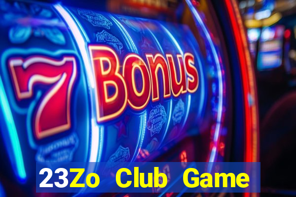 23Zo Club Game Bài Nhất Vip