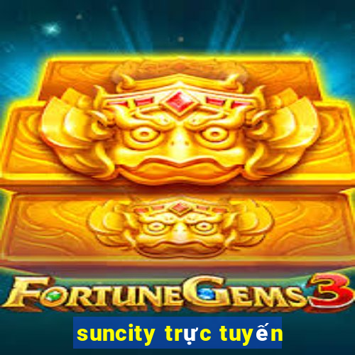 suncity trực tuyến