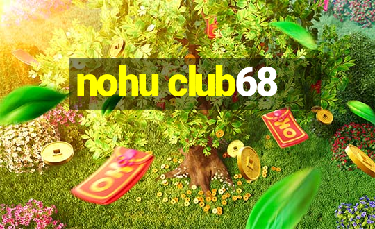 nohu club68