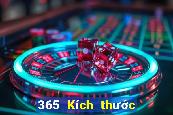 365 Kích thước 4 lần là gì