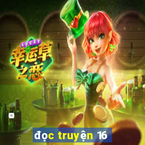 đọc truyện 16