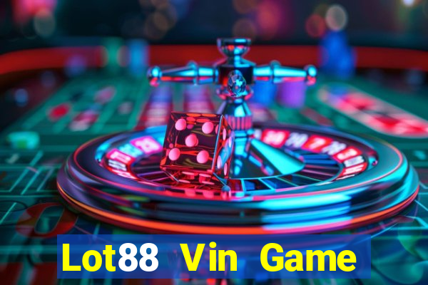 Lot88 Vin Game Bài Bốc Club