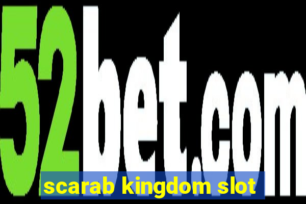 scarab kingdom slot