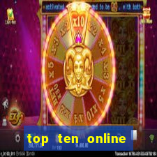 top ten online casino games