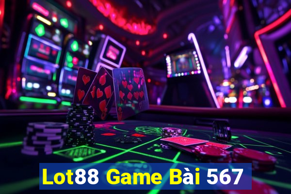 Lot88 Game Bài 567