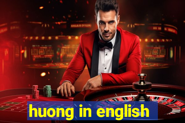 huong in english