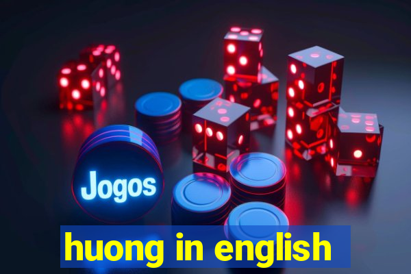 huong in english