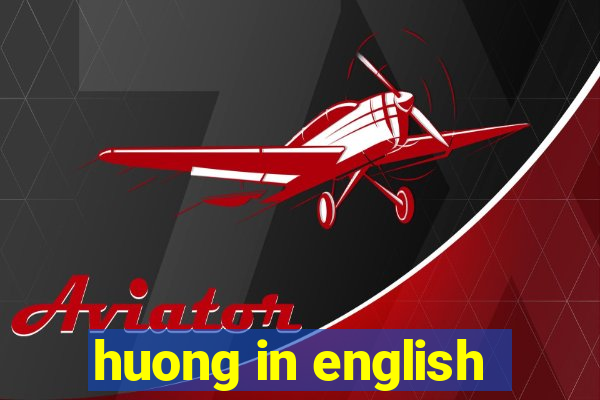 huong in english