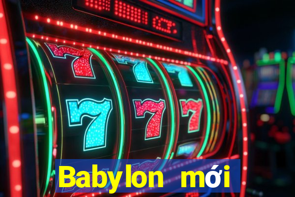 Babylon mới nhất ấn bản