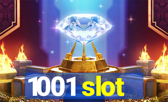 1001 slot