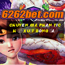 Chuyên gia phân tích đề xuất bóng đá