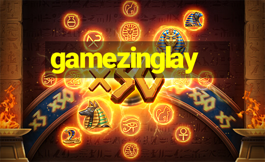 gamezinglay