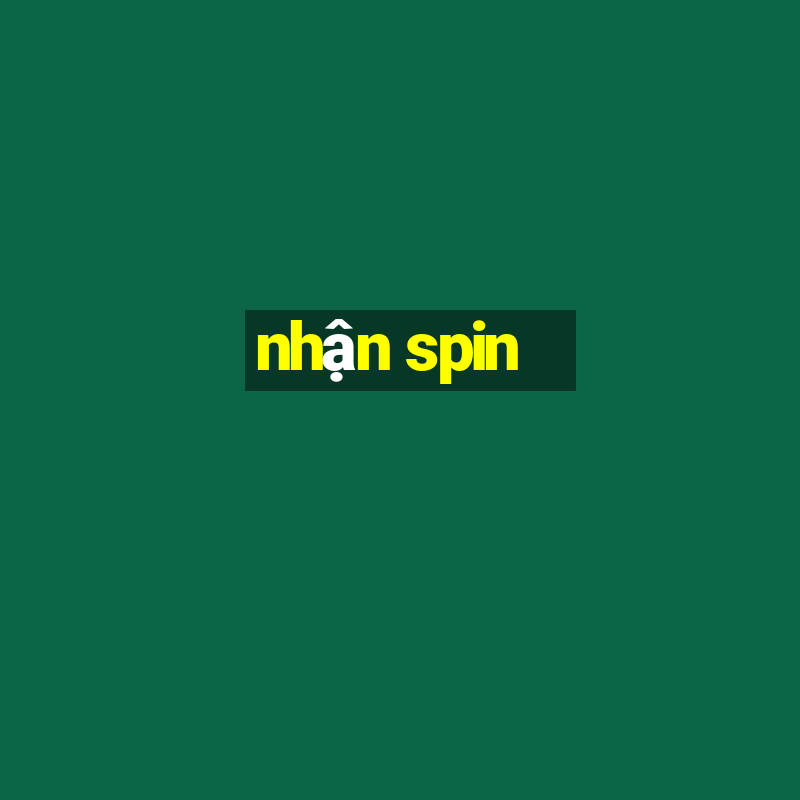 nhận spin