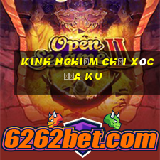 kinh nghiệm chơi xóc đĩa ku