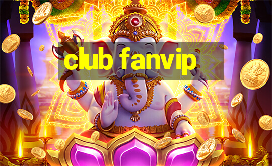 club fanvip