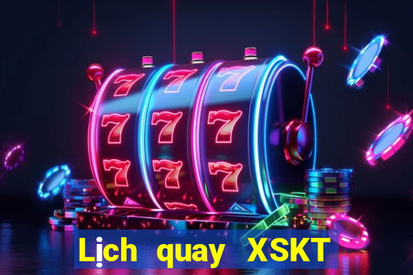 Lịch quay XSKT thứ hai