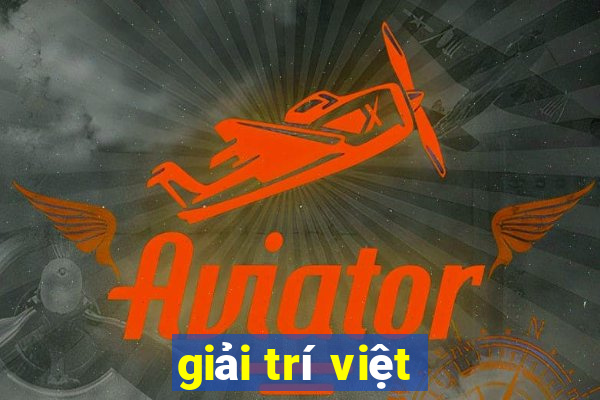 giải trí việt