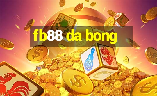 fb88 da bong